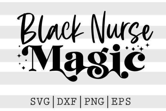 Black Nurse Magic SVG Review