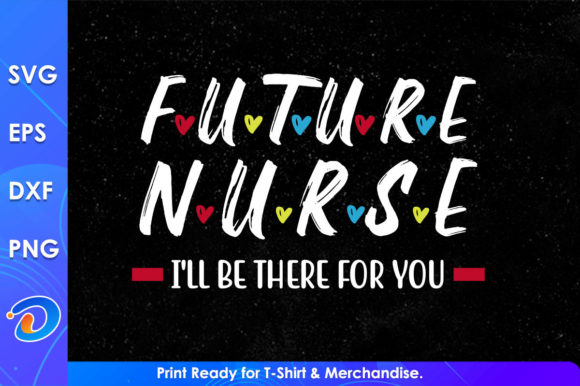 Future Nurse Svg Cricut Files: Graphics and Crafts for Brand Design