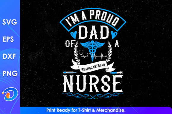 I'm a Proud Dad Nurse Svg Cricut Files
