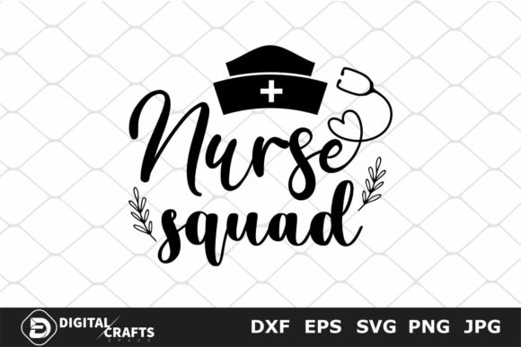 Nurse Squad SVG: Graphics for Crafts & Small Business