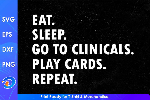 Nurse Svg Design Eat Sleep Clinicals