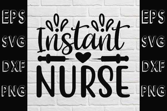 Nurse Svg Design, Instant Nurse: Graphics & Crafts