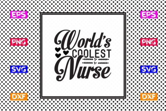Nurse SVG Design, World’s Coolest Nurse