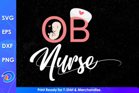 Ob Nurse Svg Cricut Files: Graphics for Crafts and Content