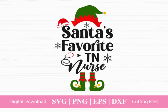 Santa’s Favorite TN Nurse: Graphics and Crafts