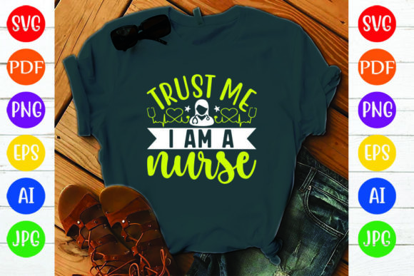 TRUST ME I AM a NURSE