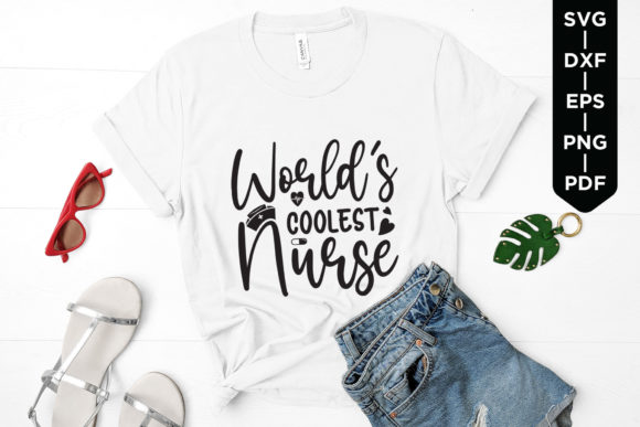 Worlds Coolest Nurse SVG: Graphics and Crafts Made Simple